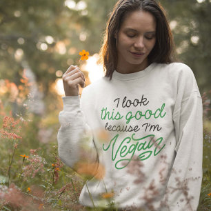 Sweatshirt Je regarde ça bien parce que je suis Vegan