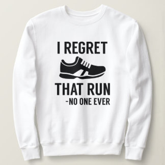 Sweatshirt Je regrette cette course