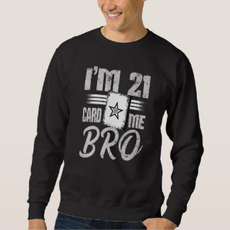 Sweatshirt Je suis 21 cartes moi frérot Black Jack Casino par