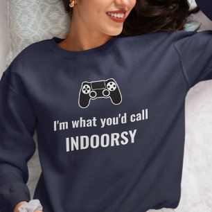 Sweatshirt Je suis ce que vous appelleriez un joueur personna