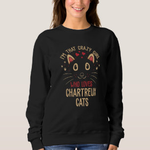 Sweatshirt Je suis cette fille folle qui aime les chats Chart