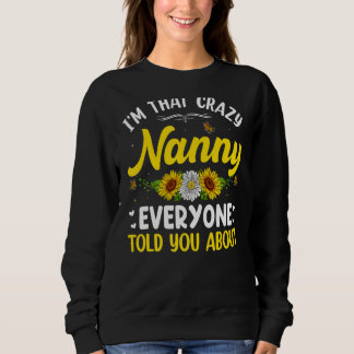 Sweatshirt Je suis cette folle nounou que tout le monde a rac