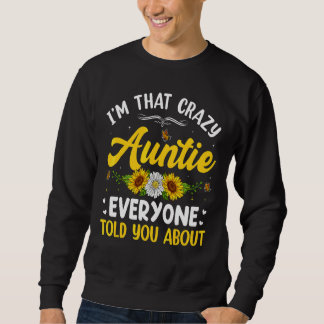 Sweatshirt Je suis cette folle tante que tout le monde a raco