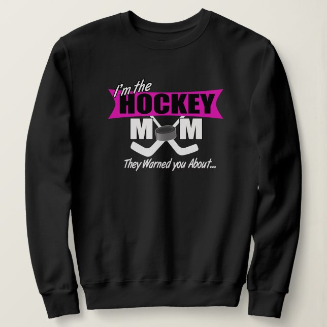 Sweatshirt Je suis cette maman de hockey (Design devant)