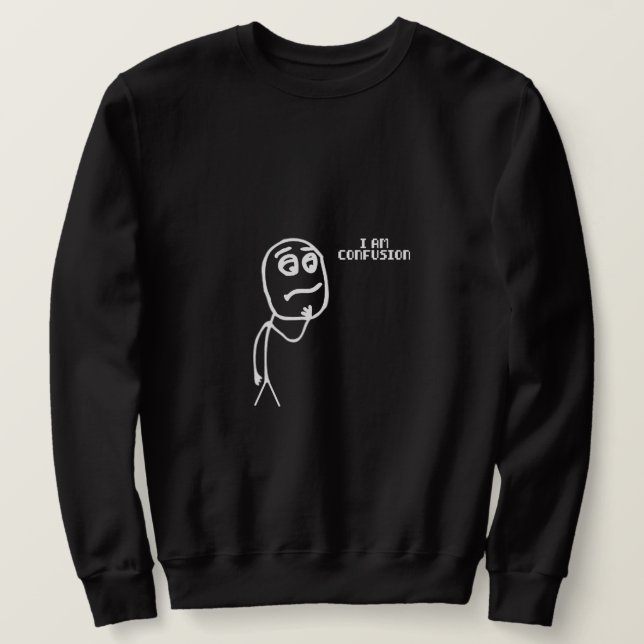 Sweatshirt Je suis confusion (Design devant)