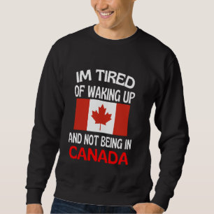 Sweatshirt Je Suis Fatigué De Me Réveiller Et De Ne Pas Être 