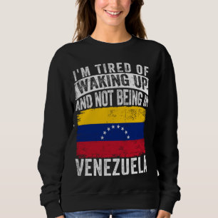 Sweatshirt Je suis fatigué de me réveiller et de ne pas être