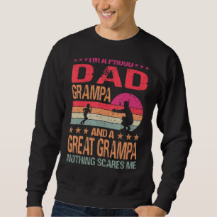 Sweatshirt Je Suis Fier Papa Grampa Et Un Grand Grampa Rien