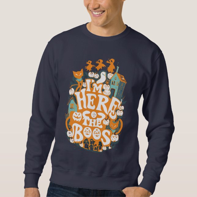 Sweatshirt Je suis ici pour le boo's (Devant)