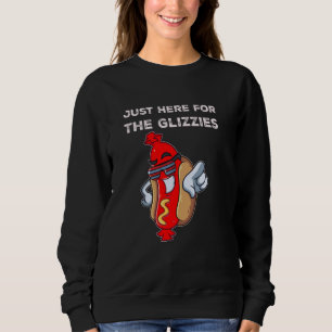 Sweatshirt Je suis juste ici pour les Glizzies Funny Quart de