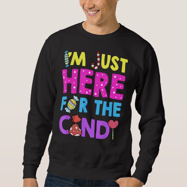 Sweatshirt Je suis juste ici pour l'Halloween drôle de chemis (Devant)