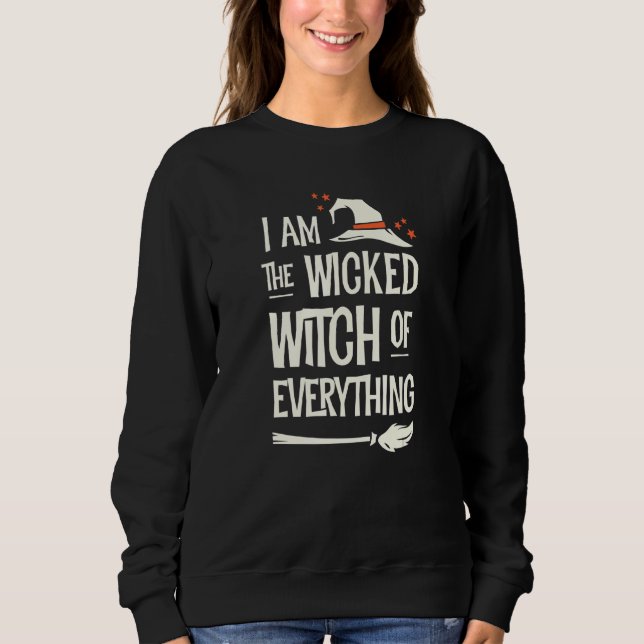 Sweatshirt Je Suis La Méchante Sorcière De Tout Halloween (Devant)