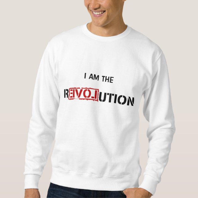 SWEATSHIRT JE SUIS LA RÉVOLUTION (Devant)