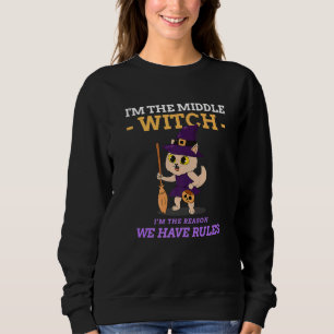Sweatshirt Je suis La Sorcière du Milieu Je suis La Raison Le
