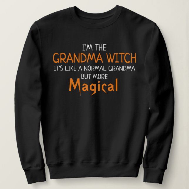 Sweatshirt Je suis La sorcière grand-mère Drôle Halloween (Design devant)