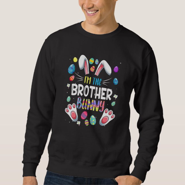 Sweatshirt Je Suis Le Frère Bunny Drôle Matching Famille Pâqu (Devant)