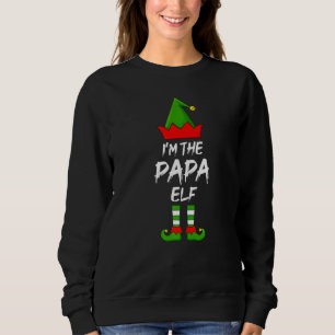 Sweatshirt Je suis le Papa Elf Matching Family Elf Christmas
