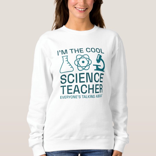 Sweatshirt Je suis le professeur de sciences Cool (Devant)