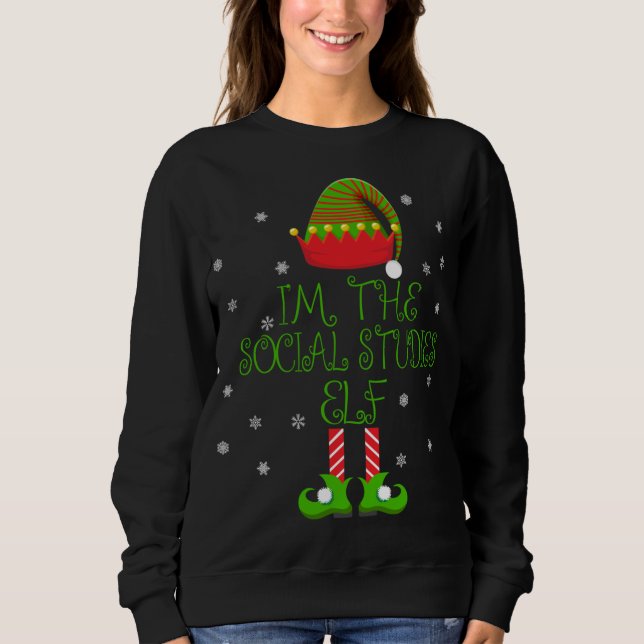 Sweatshirt Je suis l'Elf Etudes Sociales Funny Enseignant Noë (Devant)
