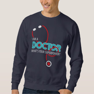 Sweatshirt Je suis médecin
