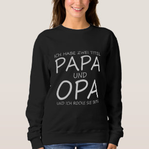 Sweatshirt Je suis papa & grand-père et je fais les deux