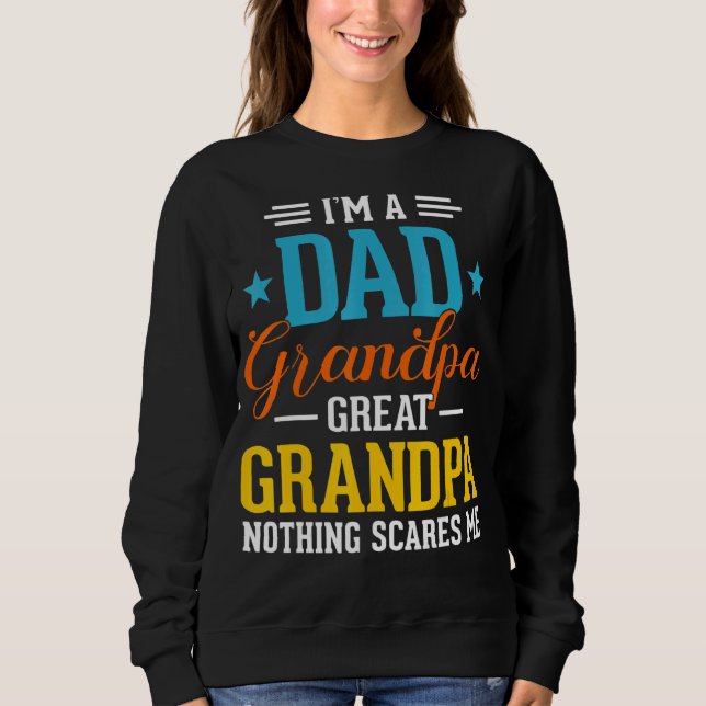 Sweatshirt Je suis papa grand-père grand-père rien ne me fait (Devant)