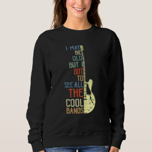 Sweatshirt Je Suis Peut-Être Vieille Mais Je Dois Voir Toutes