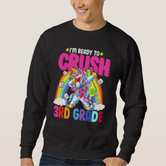 Sweatshirt Je suis prêt à écraser la licorne de 3e année