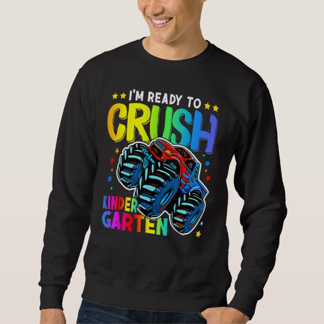 Sweatshirt Je suis prêt à écraser le camion Monster de jardin (Devant)