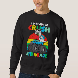 Sweatshirt Je suis prêt à écraser le camion-monstre de 2e ann