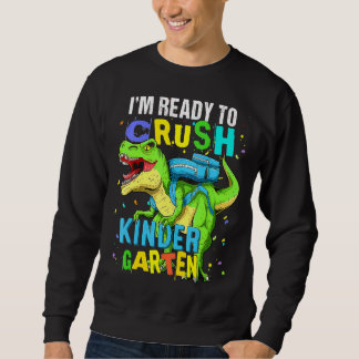 Sweatshirt Je suis prêt à écraser le dinosaure de jardin d'en