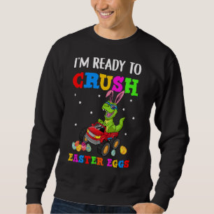 Sweatshirt Je suis prêt à écraser les oeufs de Pâques Monster