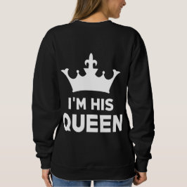 Sweatshirt Je suis Sa Reine
