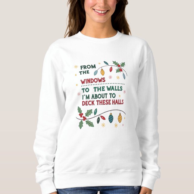 Sweatshirt Je suis sur le point de mettre en place ces salles (Devant)