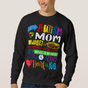 Sweatshirt Je suis un Autisme Maman Wallet Vide Fier Autisme