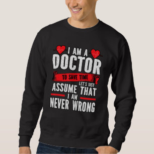 Sweatshirt Je suis Un Docteur Héros Travailleur Médicale Fron