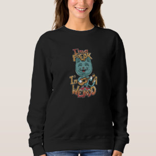 Sweatshirt Je suis un phénomène, je suis un original