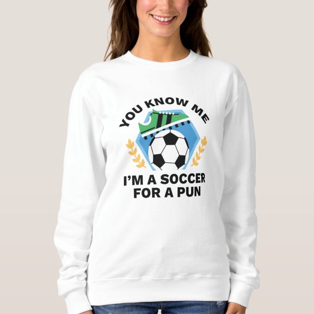 Sweatshirt Je suis un soccer pour un jeu de mot (Devant)