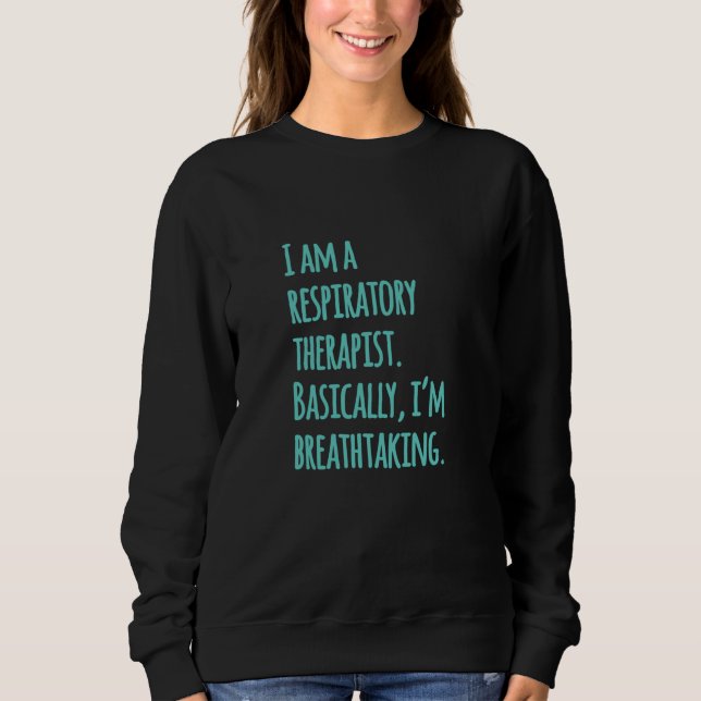 Sweatshirt Je suis un thérapeute respiratoire (Devant)