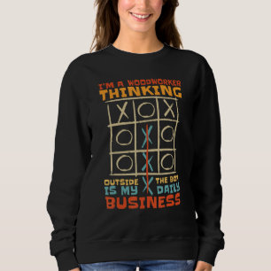 Sweatshirt Je suis un travailleur du bois qui pense hors des 