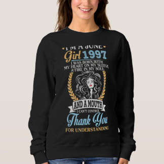 Sweatshirt Je suis une fille de juin 1997 Anniversaire 25 ans