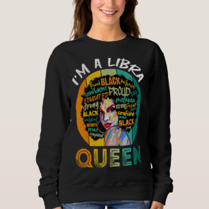 Sweatshirt Je suis une libra Queen Vintage Melanin Black Wome