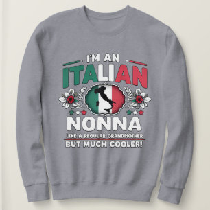 Sweatshirt Je suis une Nonna italienne