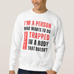 Sweatshirt Je Suis Une Personne Qui Veut Faire Beaucoup De Ch