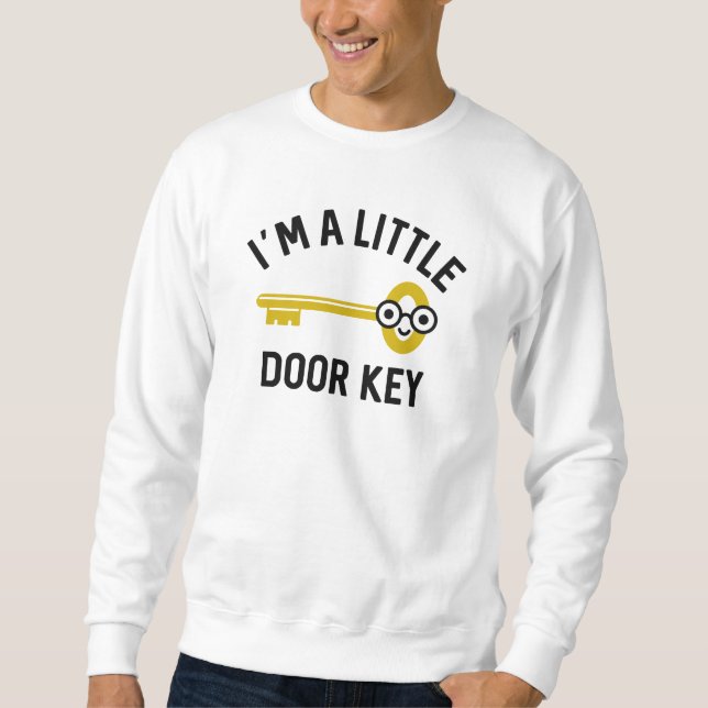Sweatshirt Je suis une petite clé de porte (Devant)