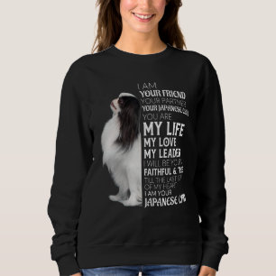 Sweatshirt Je Suis Votre Ami Votre Partenaire Votre Chin Japo