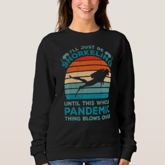Sweatshirt Je vais juste faire du snorkeling jusqu'à cette pa