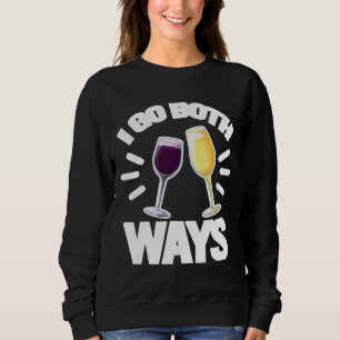 Sweatshirt Je Vais Les Deux Manières Vin Alcool