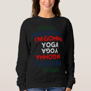 Sweatshirt Je Vais Yoga