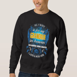 Sweatshirt Je Veux C'Est Pour Ma Grand-Mère Dans Le Ciel Aime
